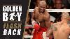 Golden Boy Flashback Floyd Mayweather Vs Miguel Cotto Full Fight